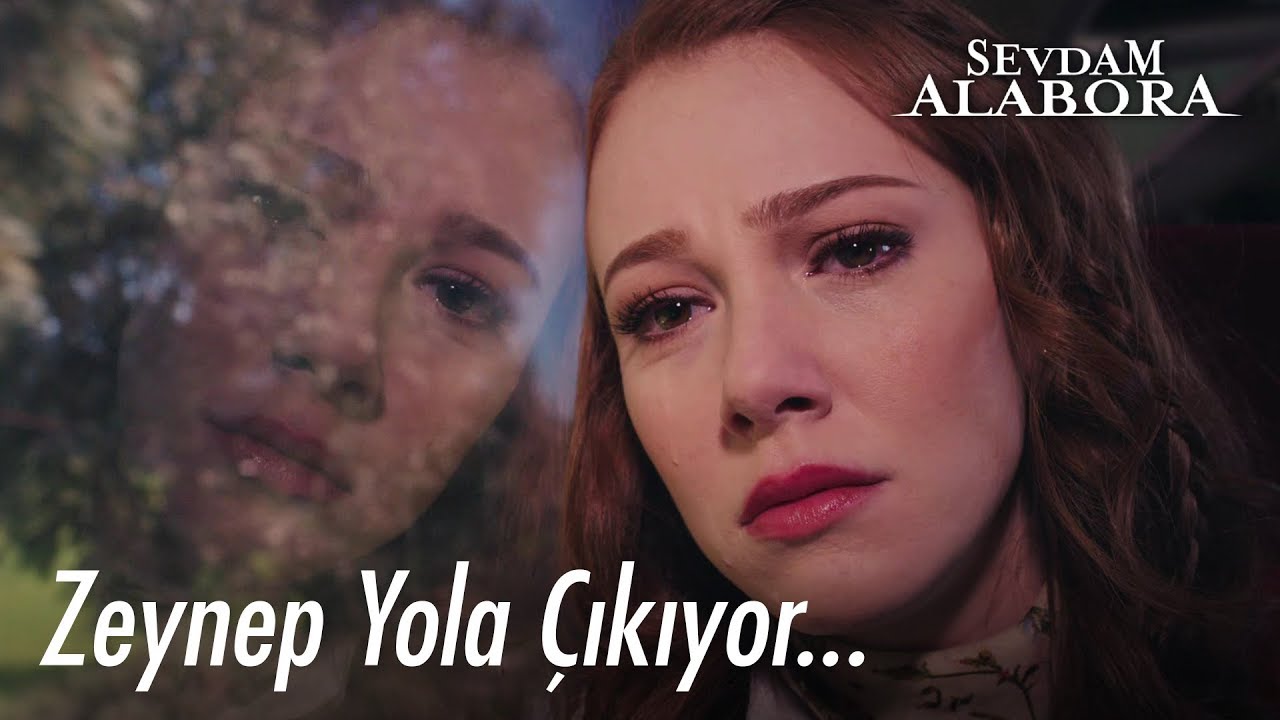 Zeynep yola çıkıyor | Sevdam Alabora