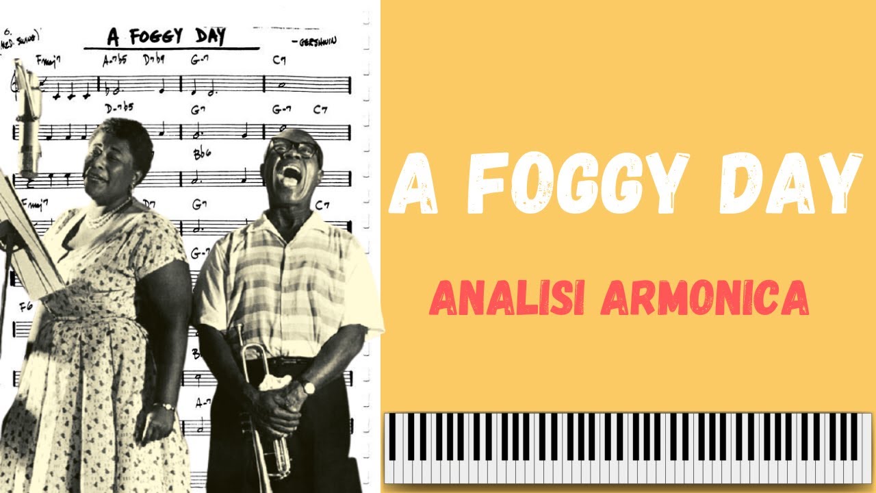 A Foggy Day | Analisi Armonica