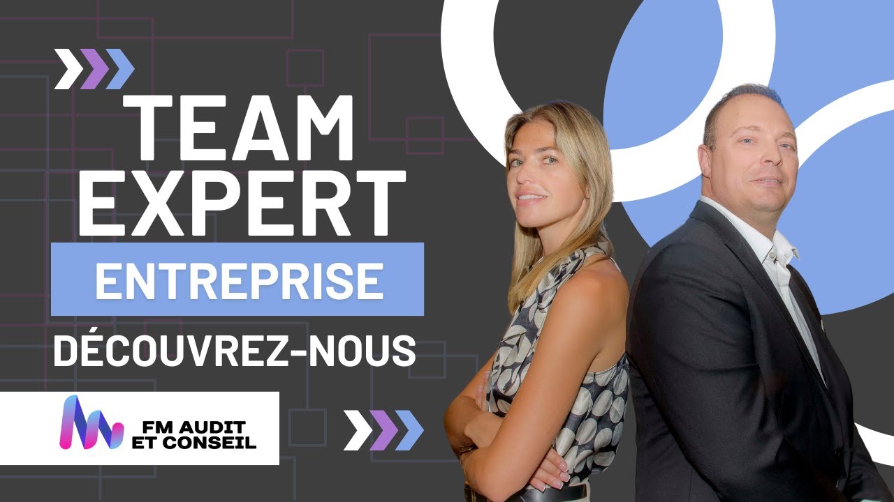 Pr&eacute;sentation Team FM Audit & Conseil