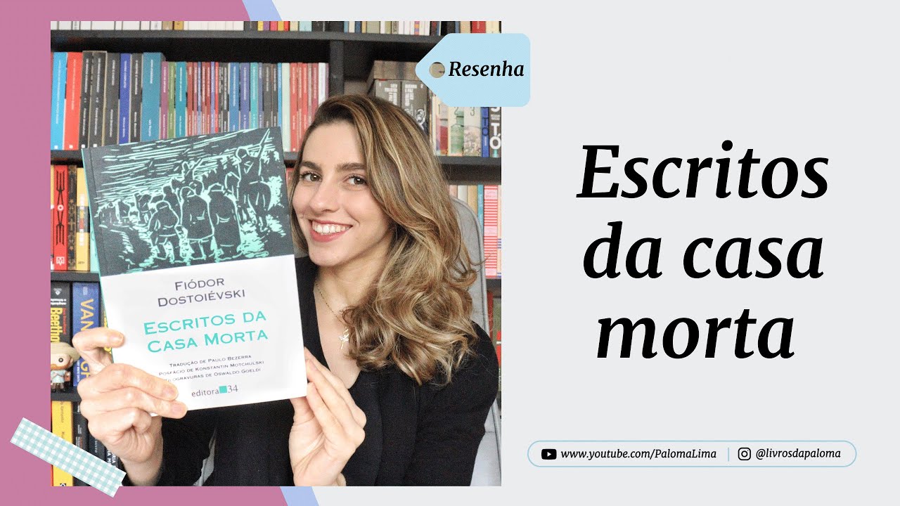 Escritos da casa morta, Fiódor Dostoiévski | Paloma Lima