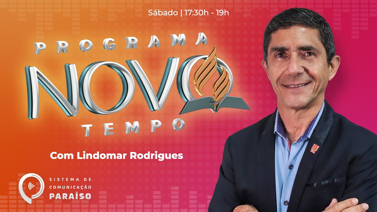 Programa Novo Tempo - 07/03/2026 - Com Lindomar Spíndola Rodrigues e convidados