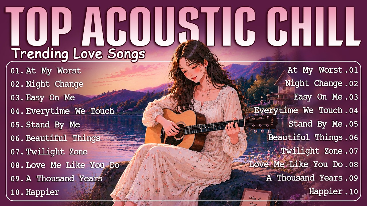 Best Chill English Acoustic Love Songs 2026 💖 Top Acoustic Songs Cover 2026 💖 Sweet Acoustic Music