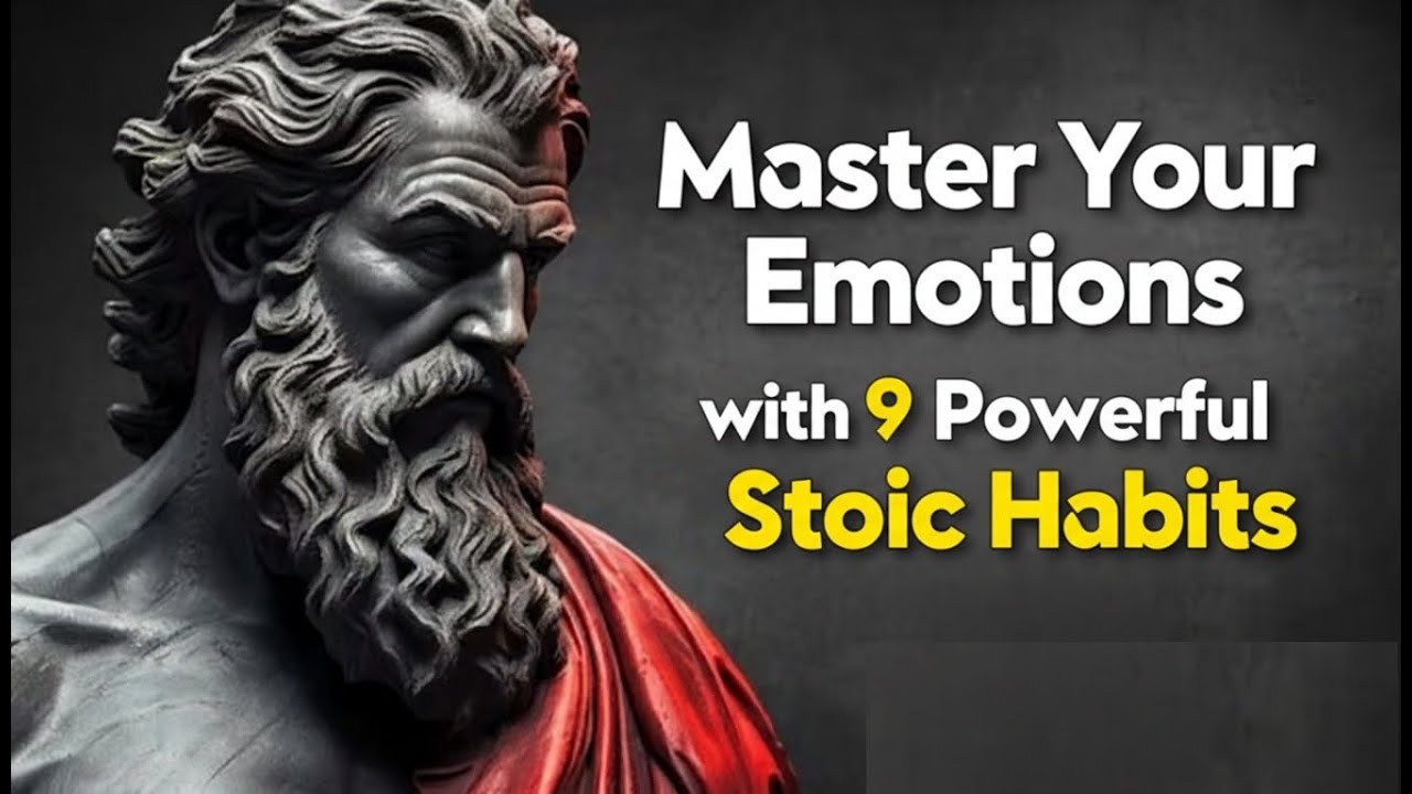 9 Stoic Habits to Master Your Emotions | Become Unshakeable #stoic #selfmastery #stoicism