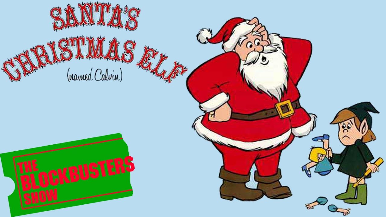 The Blockbusters Show Season 12 - Santa's Christmas Elf Named Calvin Review