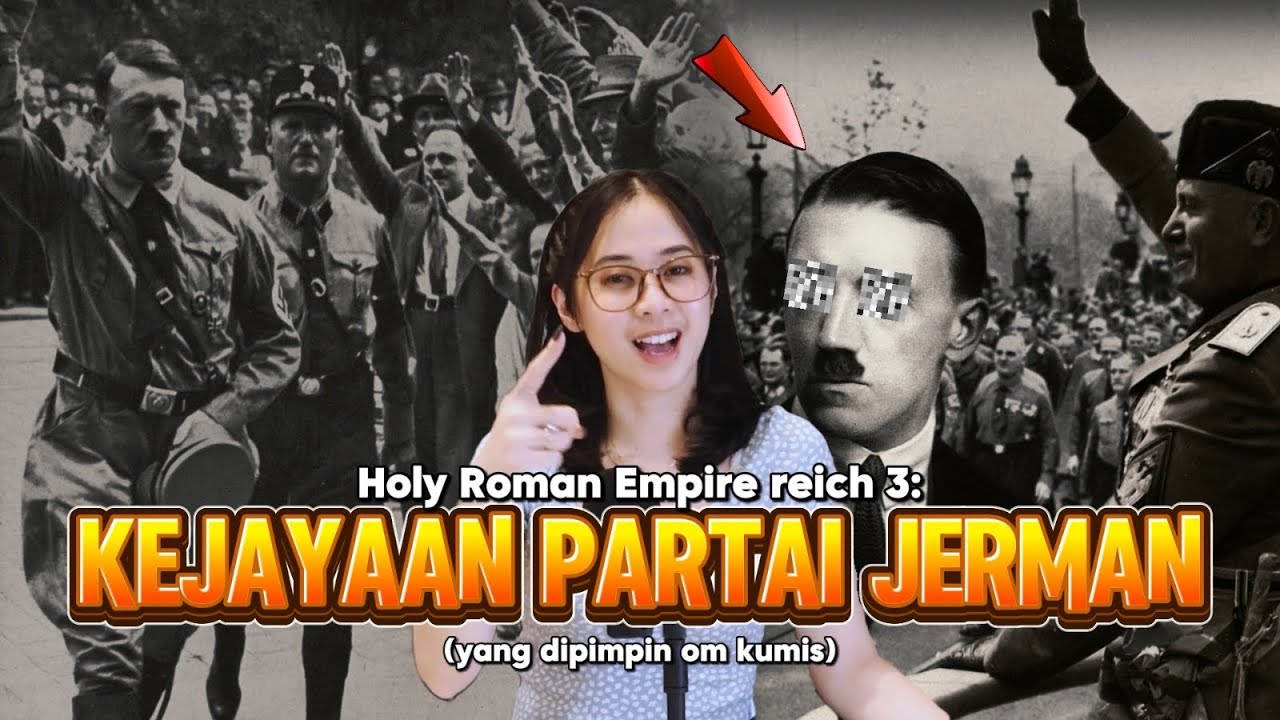KEJAYAAN PARTAI JERMAN yang dipimpin om kumis! (Kekaisaran Romawi Suci Reich 3)