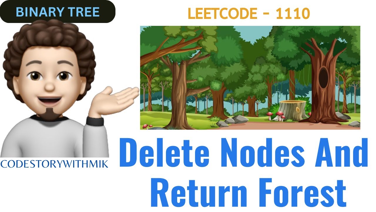 Delete Nodes And Return Forest Solved | Simple Approach | Google | Leetcode 1110 | codestorywithMIK