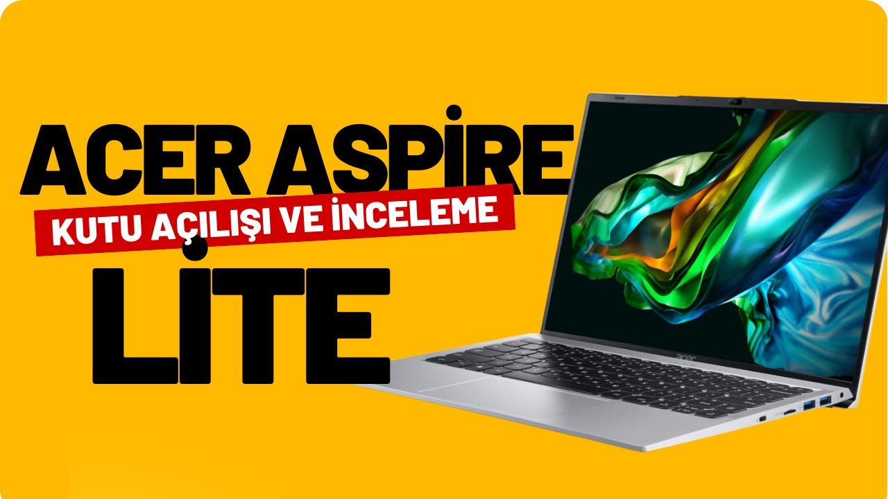 Acer Aspire Lite AL14-51M | Kutu Açılışı & Detaylı İnceleme