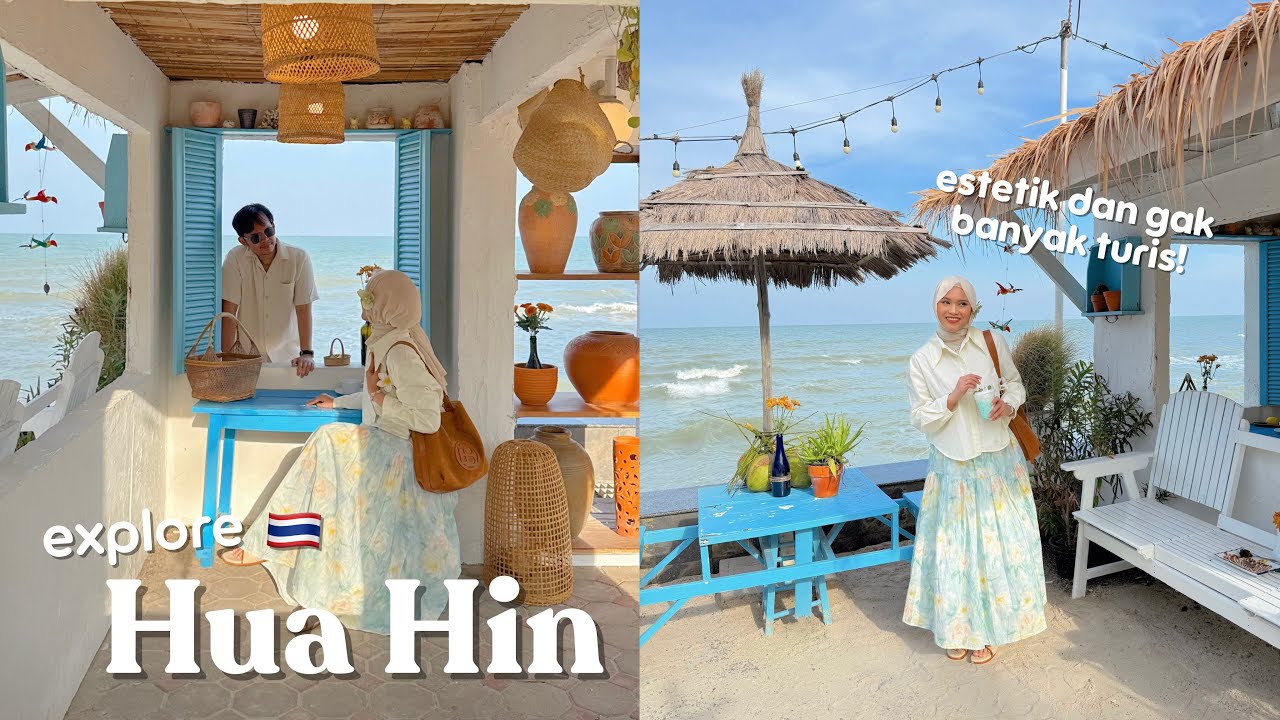 THAILAND VLOG 🇹🇭 Explore Hua Hin! Kota pantai yang gak banyak turis 😍🏖️🌊