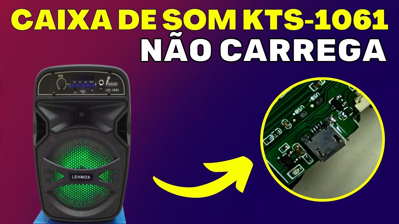 TROCA DA ENTRADA DE CARREGAR | CAIXA DE SOM KTS-1061 | NÃO CARREGA | COMO TROCAR CONECTOR DE CARGA
