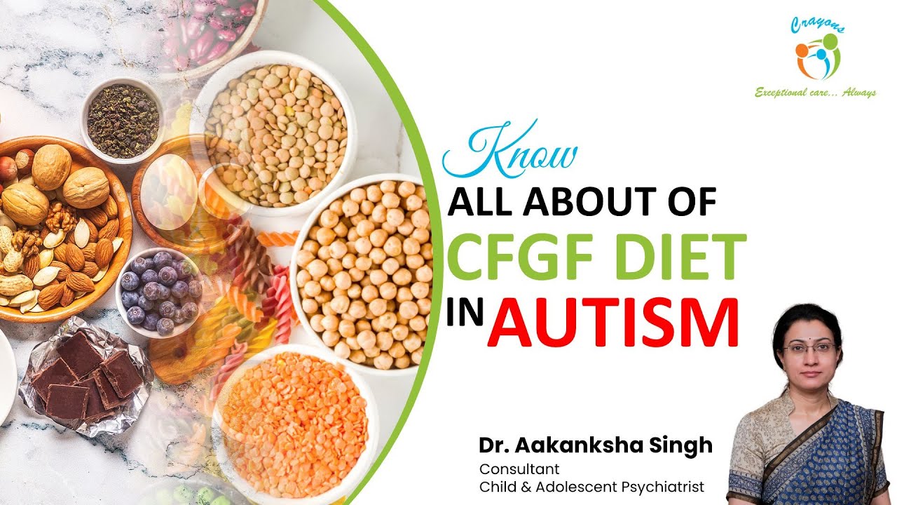🌾🥛 Know All About CFGF Diet in Autism |  Dr. Aakanksha Singh | Crayons Clinics