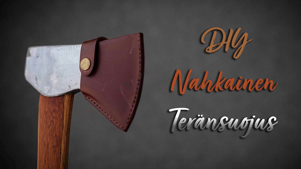 Tehdään NAHASTA Kirveen Teräsuoja - Nahkatyöt Retikirves