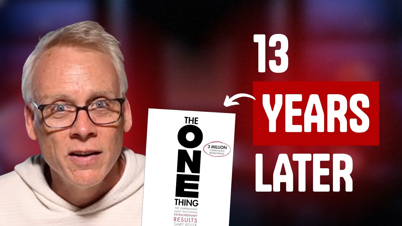 13 Years of The ONE Thing: What Changed Since the Book Came Out