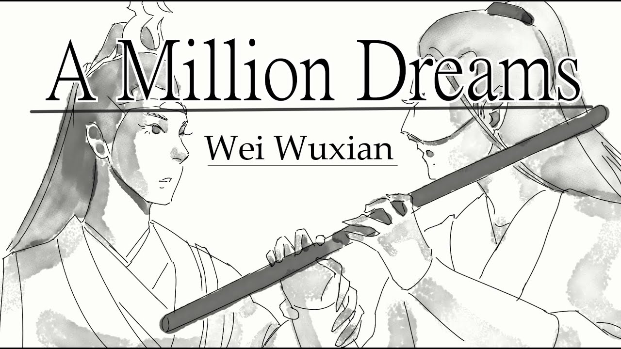 A Million Dreams | A Tribute to Wei Wuxian | MDZS Animatic
