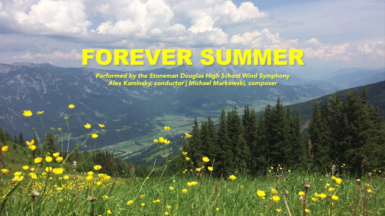 Forever Summer - Stoneman Douglas High School Wind Symphony