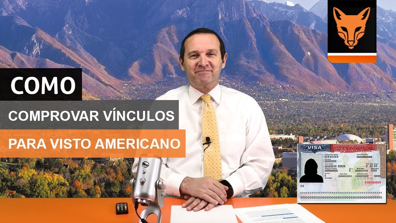 Como Comprovar Vínculos para o Visto Americano |  Lumos Language School