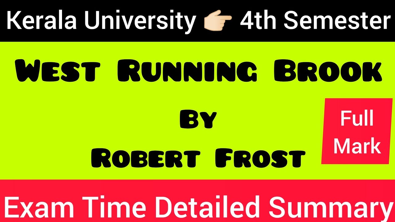 West Running Brook 👉🏻by Robert Frost #MALAYALAM | മലയാളം #SUMMARY 💯 #keralauniversity #4thsemester