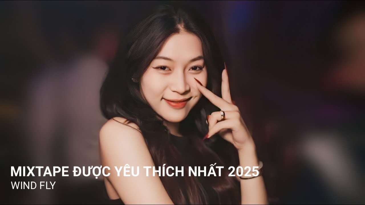 Top Mixtape Nhạc Bay Phòng Được Yêu Thích Nhất 2025