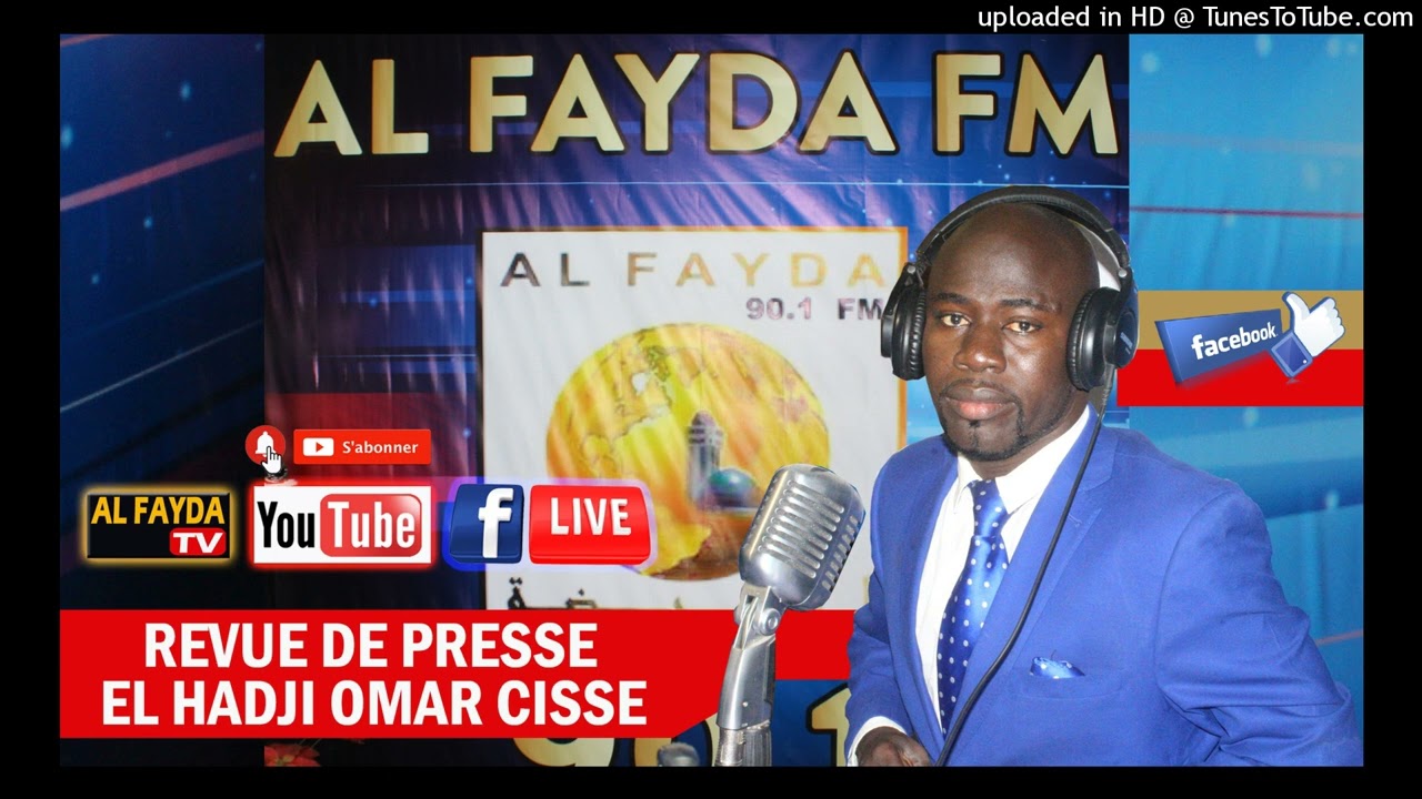 REVUE DE PRESSE WOLOF RADIO AL FAYDA EL HADJI OMAR CISSE MARDI 25  CTOBRE  2022