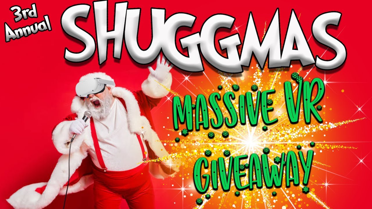 3rd Annual SHUGGMAS | $1000's of dollars in Games, Accessories and a Quest 2 to give away.