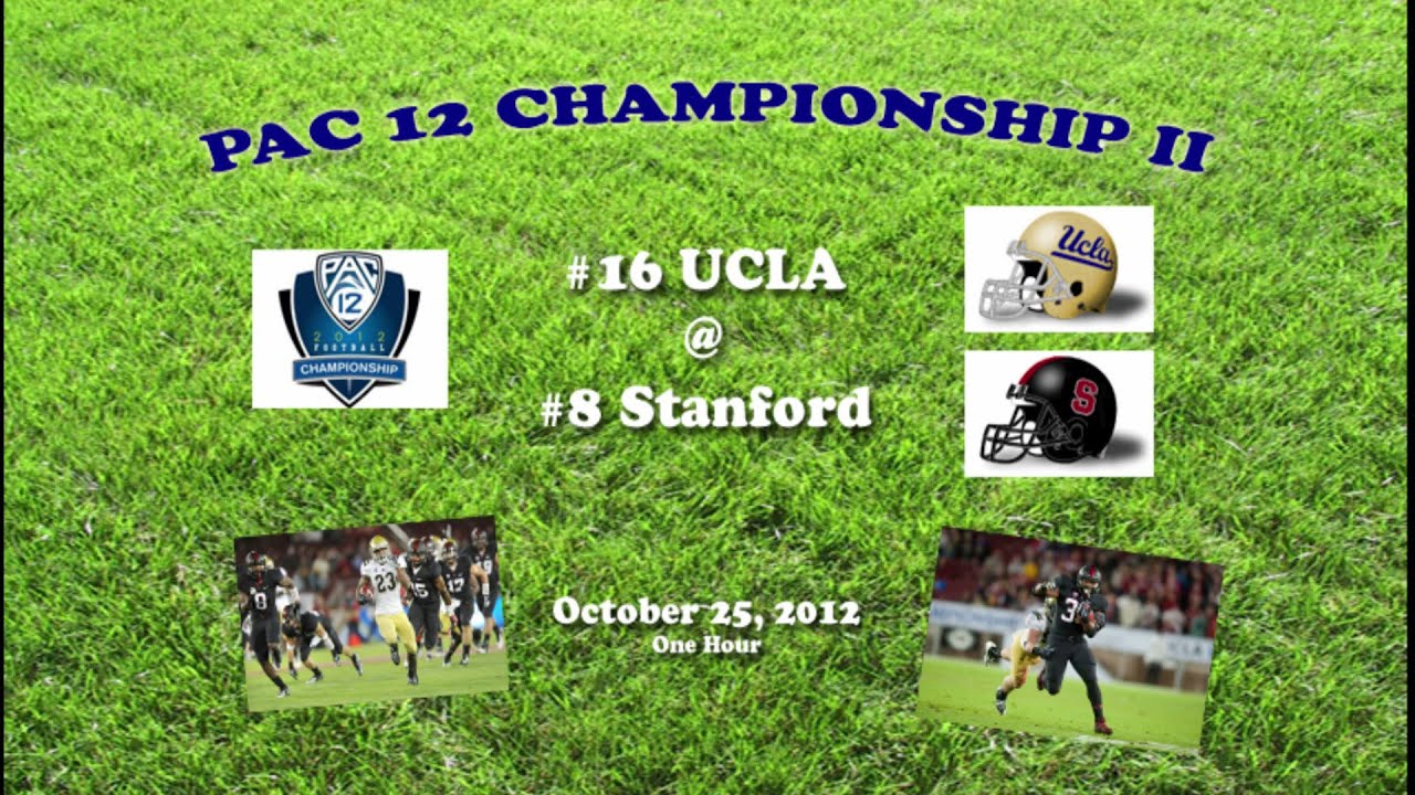 Чемпионат Pac-12 2012 (UCLA против Стэнфорда) &mdash; один час