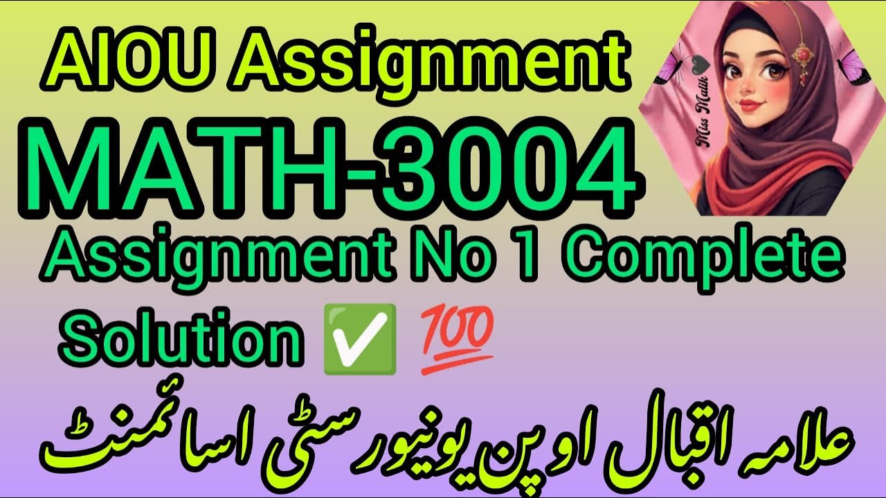 AIOU math-3004 Assignment 1 Solution | Course: Calculus-I (MATH3004) ) Semester: Autumn 2025