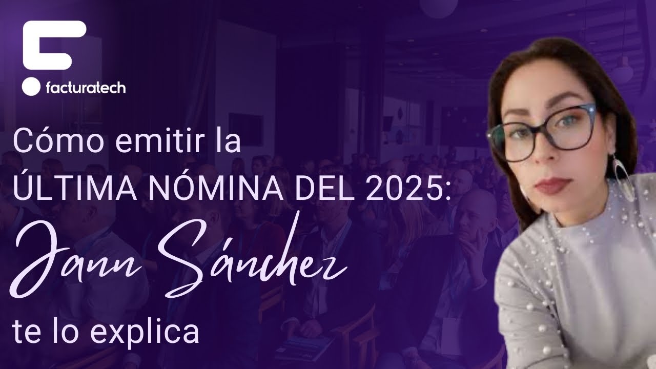 NÓMINA ELECTRÓNICA: La última nómina del 2025