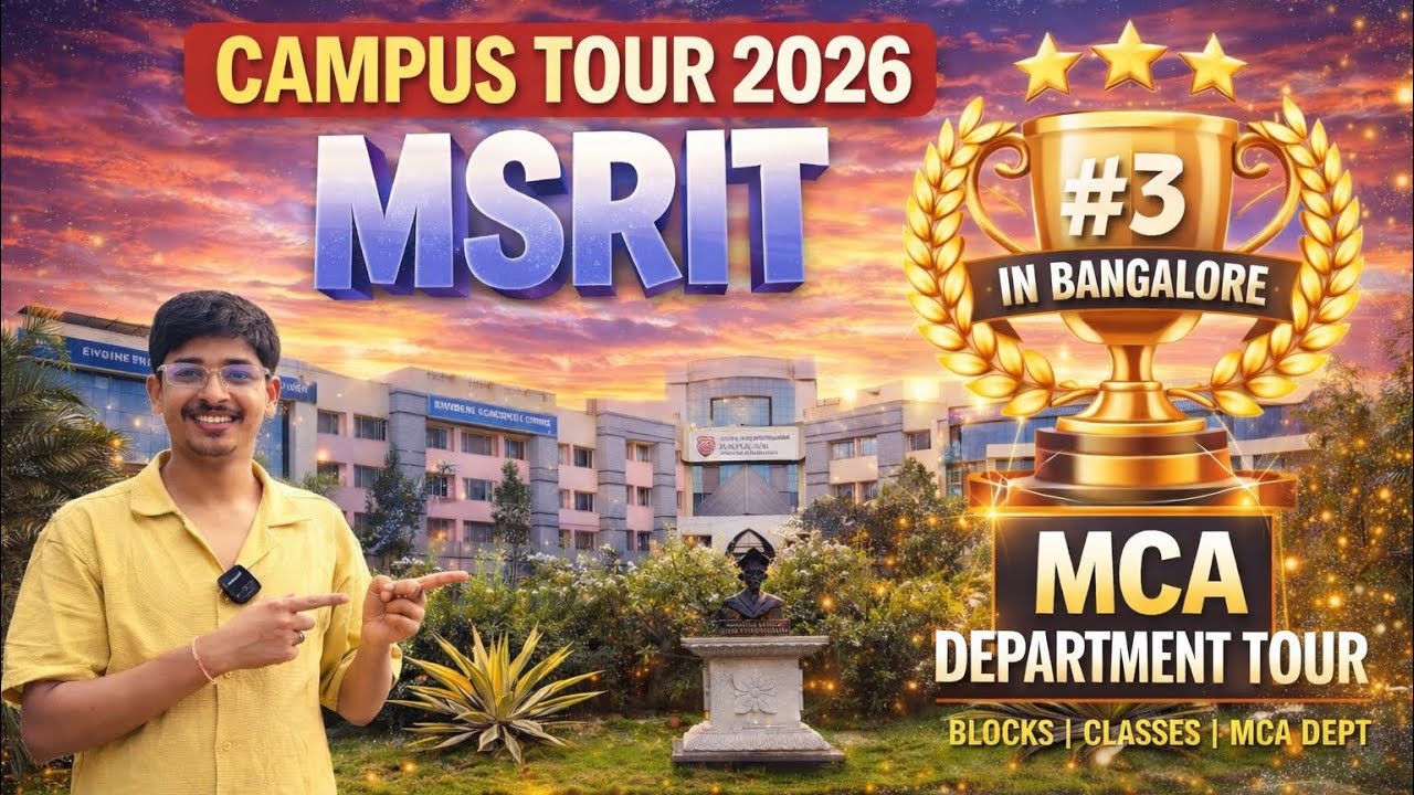 MSRIT - Ramaiah Institute of Technology | MCA Department Tour | Campus Tour 2025 | Blocks & Classes