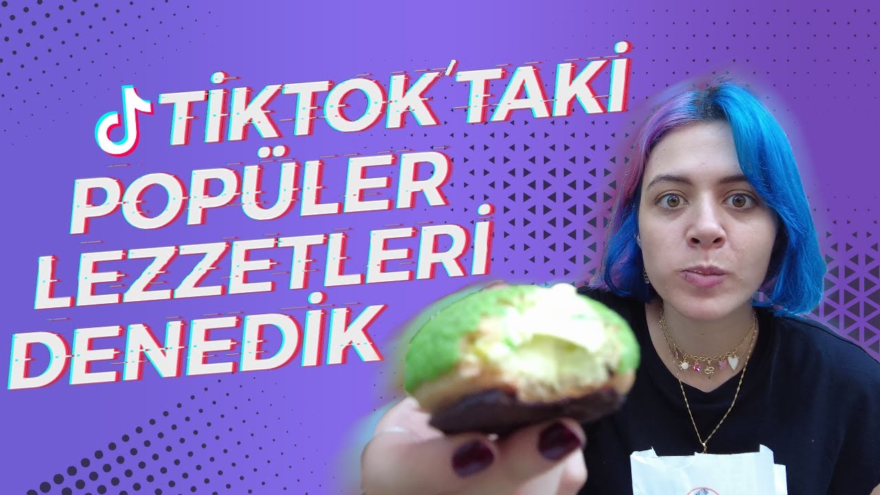 TİKTOK'TAKİ POPÜLER LEZZETLERİ DENEDİK