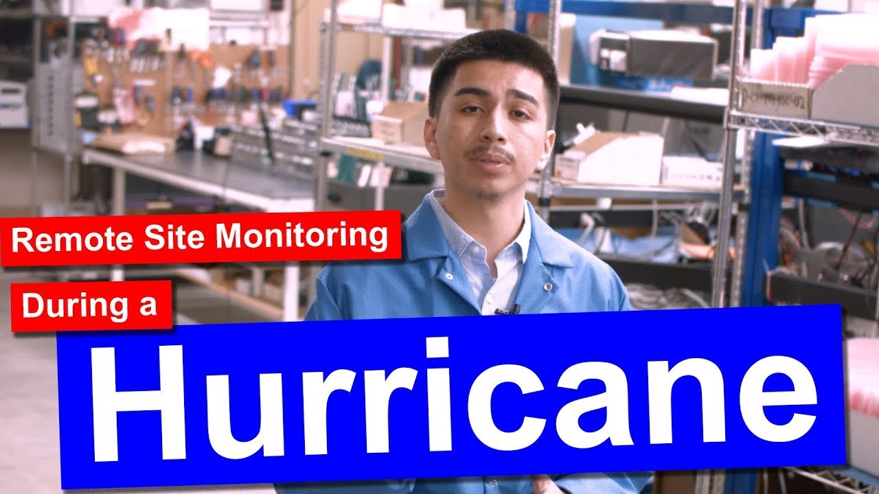 Top 3 Benefits of Remote Site Monitoring During a Hurricane