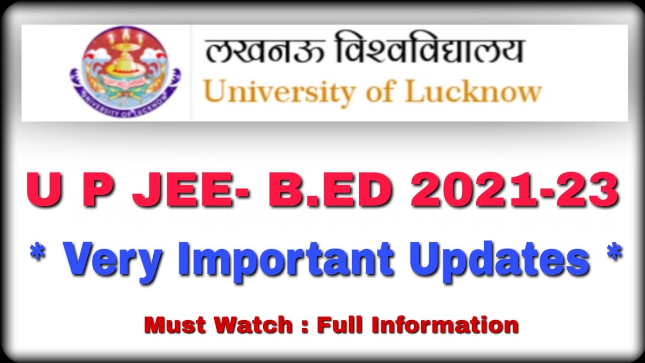 up bed entrance exam 2021 important information | up jee bed 2021