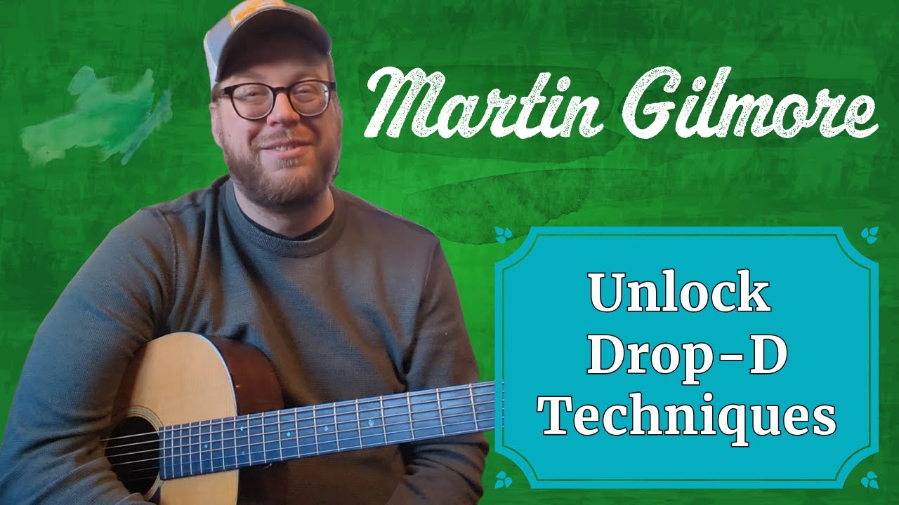 Unlock Drop D Guitar Secrets with Martin Gilmore - Guitar Lesson