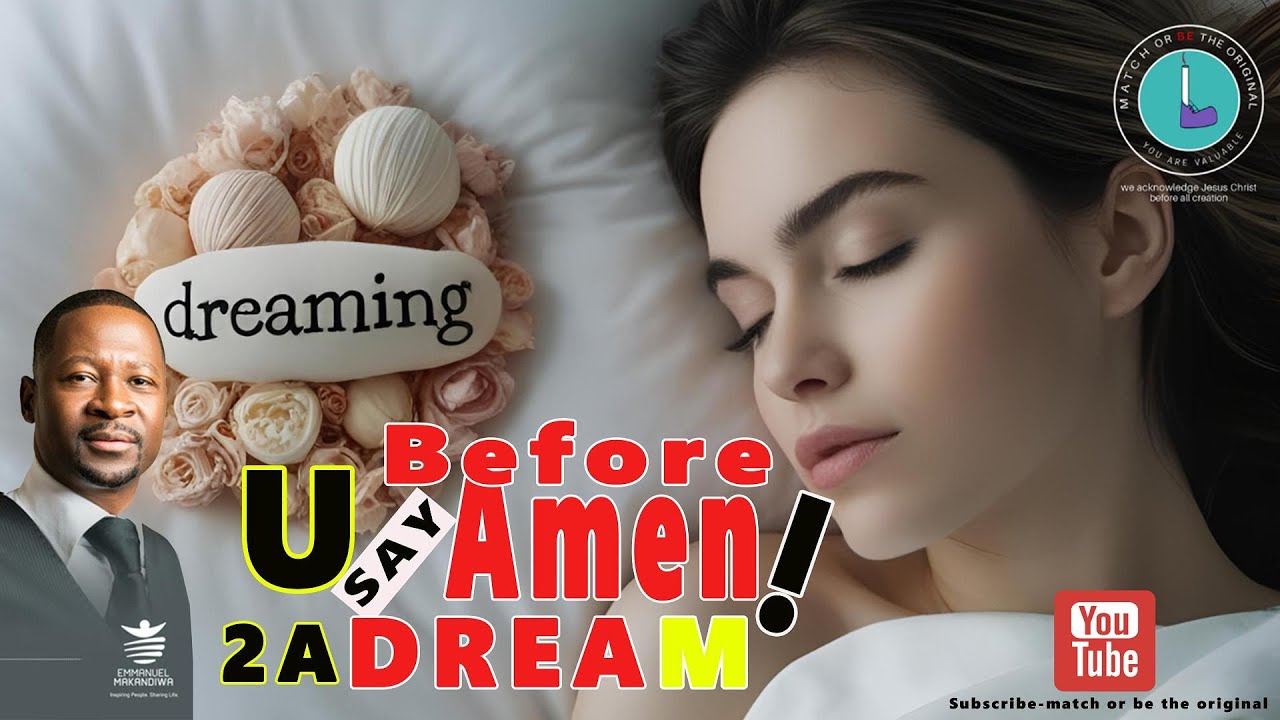 DREAMING BEFORE YOU SAY AMEN