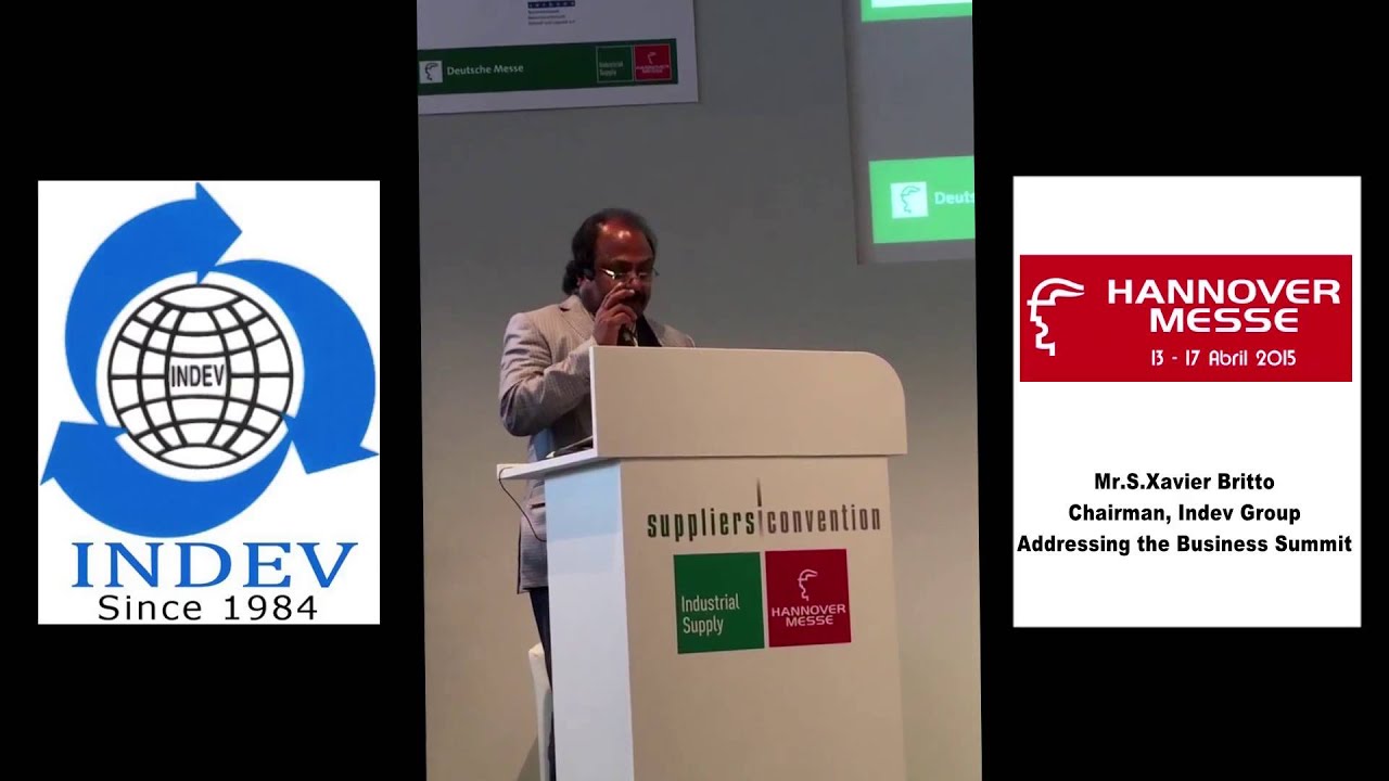 S.Xaveir Britto, Chairman, Indev Group  @ Hannover Messe Germany