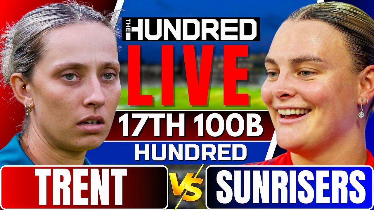The Hundred Women Live: Sunrisers Leeds vs Trent Rockets | 100 ball live match | hundred women live