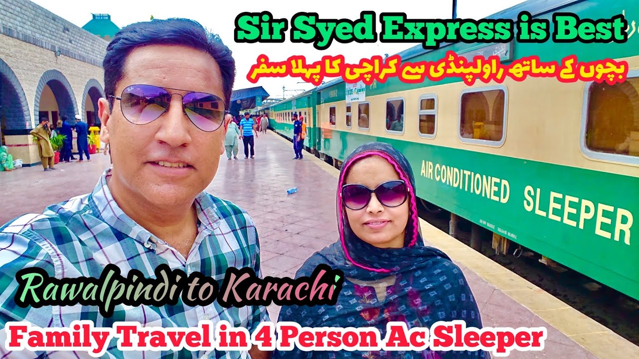 My Family Travel on Sir Syed Express from Rawalpindi to Karachi in 4 Persons AC SLEEPER compartment