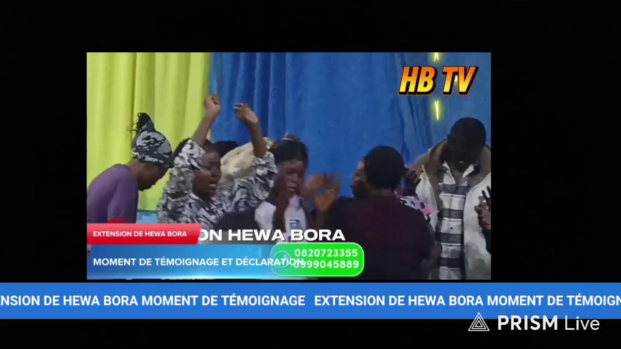 Live streaming of EXTENSION HEWA BORA moment de témoignage et déclaration