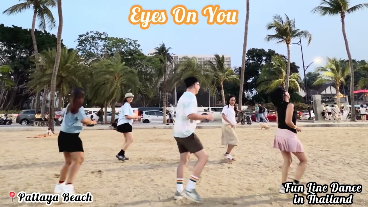 Eyes On You - Fun Line Dance in Pattaya, Thailand / Choreo : Evert Dedd (INA) Feb 2026