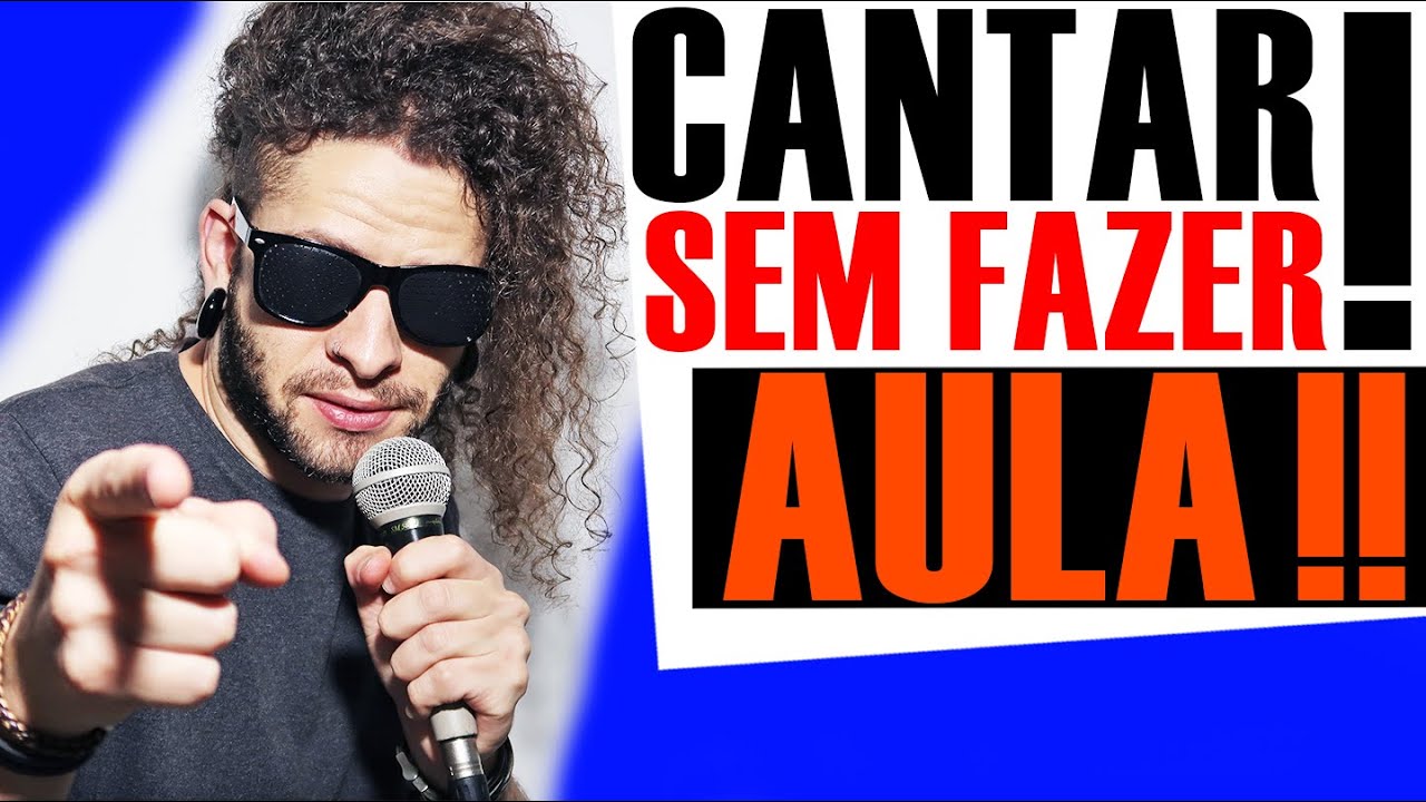 Aprenda a Cantar SEM FAZER AULA !