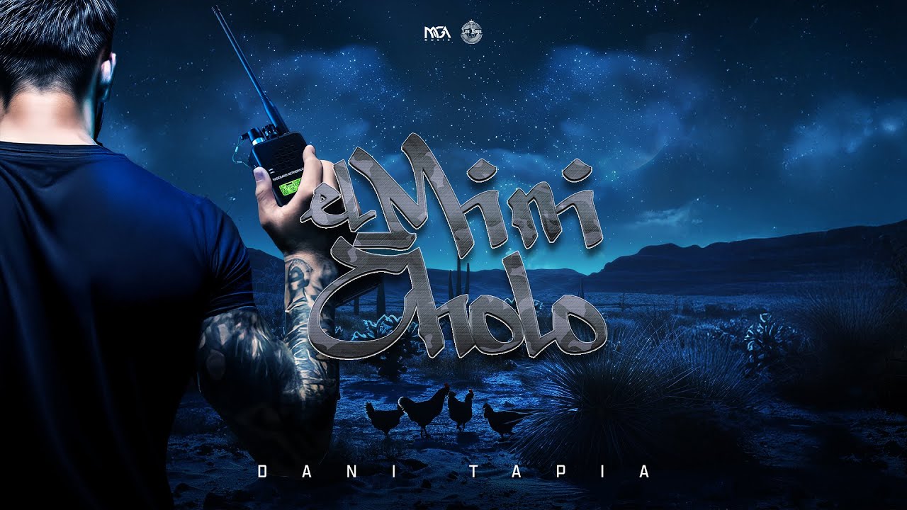 El Mini Cholo - Dani Tapia [LETRA]