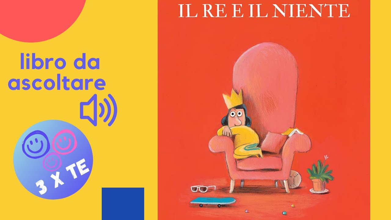 Il Re e il Niente, un libro per bambini letto ad alta voce - audiolibro bambini
