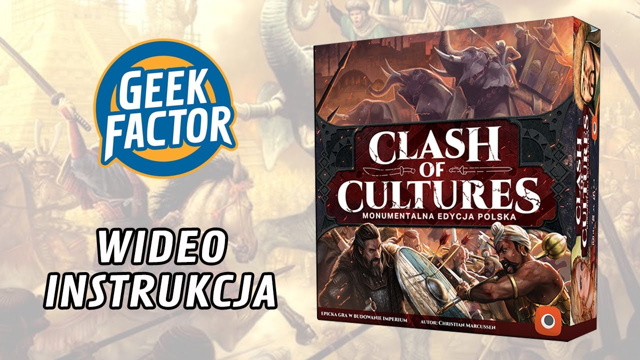 CLASH OF CULTURES: EDYCJA MONUMENTALNA - Wideo Instrukcja