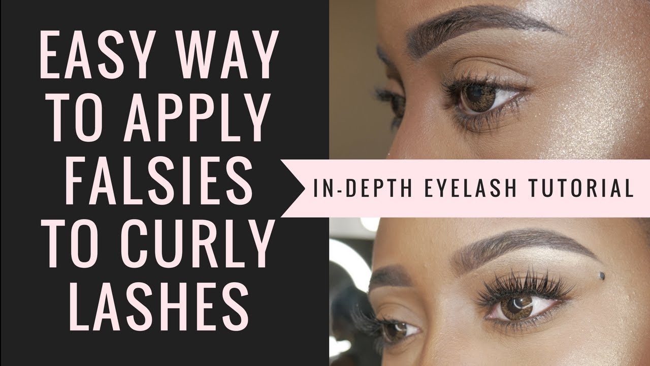 How To Apply False Lashes On Super Curly Eyelashes