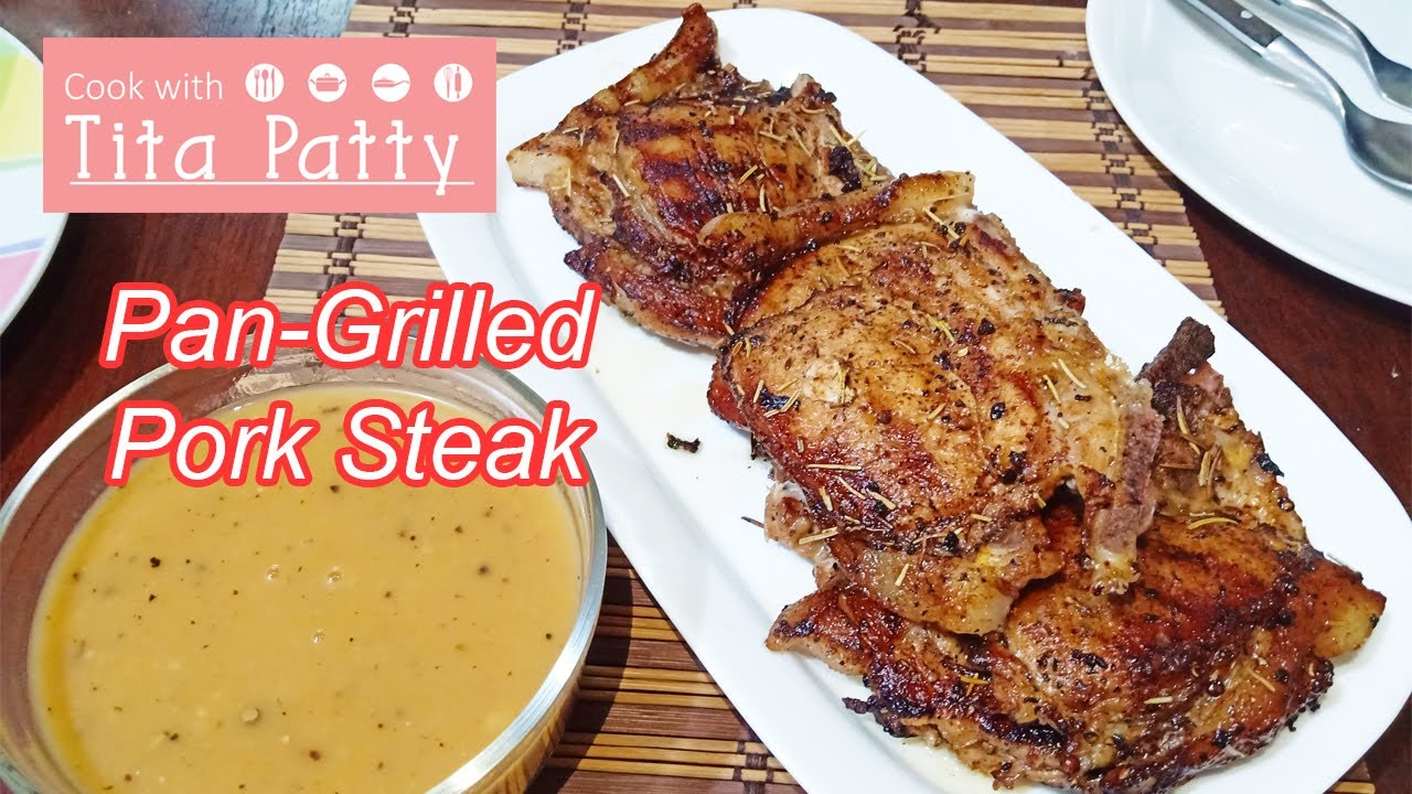Easy Pan-Grilled Pork Steak | Cook with Tita Patty