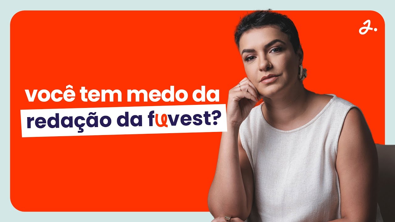 Você tem medo da redação FUVEST? | Jana Rabelo