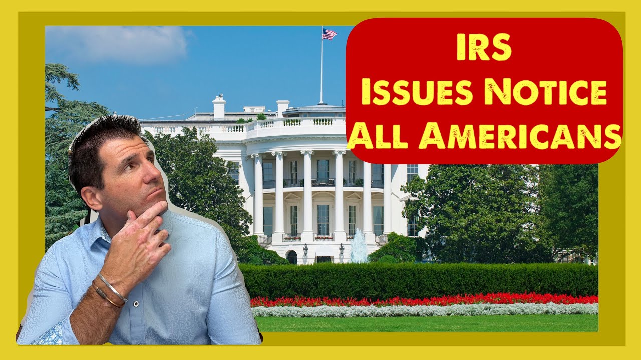 IRS Just Issued an Urgent Notice to All Americans