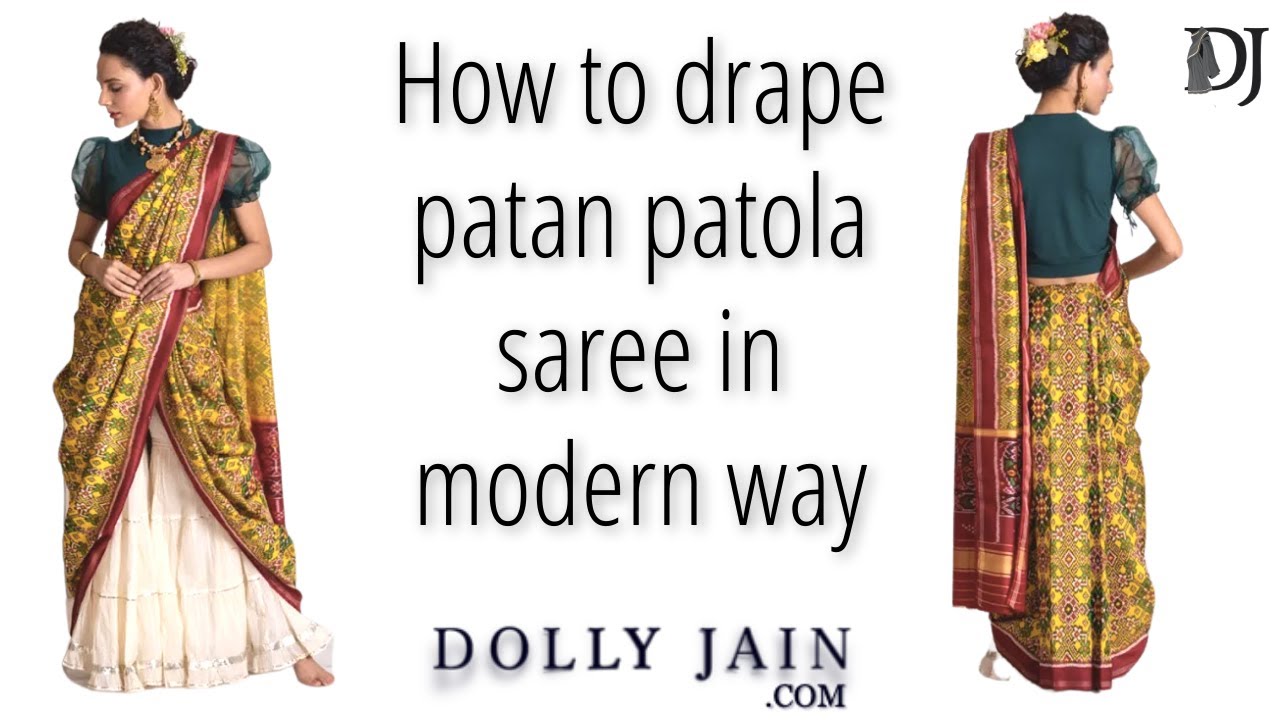 How to drape a Patan Patola Saree in modern way | Dolly Jain Saree Draping Styles