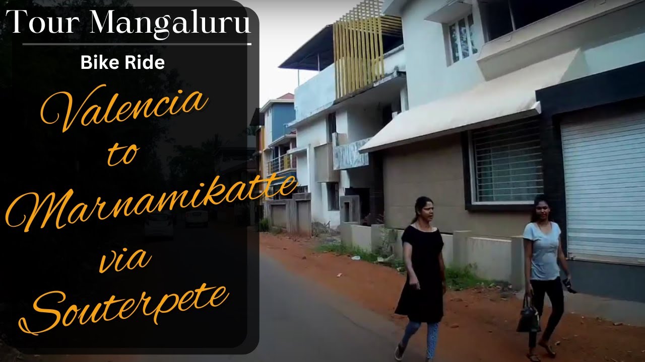 Valencia to Marnamikatte via Souterpete | Tour Mangaluru | Jeppu Kudpadi Road | Valencia Church