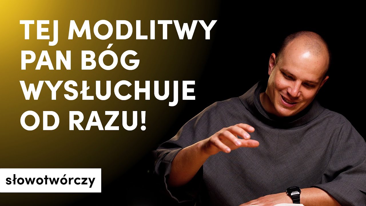 Słowotw&oacute;rczy #72 Co zrobić, by B&oacute;g wysłuchał naszych modlitw?  | 07.07.2024