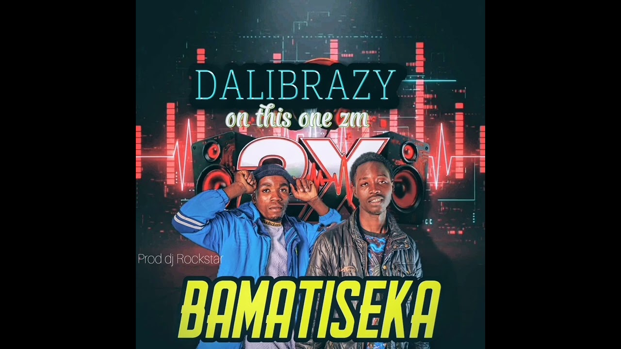 Dalibrazy ..BAMATISEKA 
