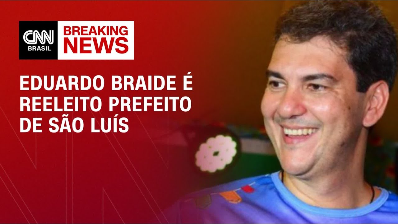 Eduardo Braide &eacute; reeleito prefeito de S&atilde;o Luis | CNN ELEI&Ccedil;&Otilde;ES
